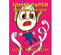 Toilet Paper Monsters Are Here