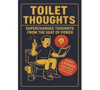 Toilet Thoughts Idea Book: The Ultimate Toilet Companion for Thinkers, Tinklers, and Tinkerers | 100 Pages with Funny Inspirational Quotes from the Throne | 5.06"x7.17 |