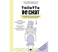 Toilette de chat 30 nouvelles attitudes décryptées par des comportementalistes - Marion Ruffie - Massin - broché - Guide