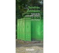 Toilettes publiques - Essai sur les commodités urbaines - Julien Damon - Presses De Sciences Po - broché - Essai