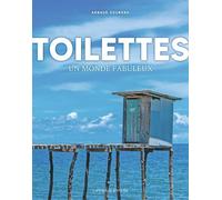 Toilettes : Un Monde Fabuleux