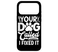 Toiletteur Amusant pour Chien Your Dog Called I Fixed It Coque pour iPhone 17 Pro Max