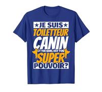 Toiletteur canin Cadeaux drôles T-Shirt, Homme, Bleu Royal, M