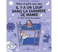 Toinou et petite soeur dans il y a un loup dans la chambre de mamie et autres bizarreries nocturnes