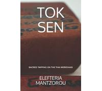 Tok Sen: Sacred tapping on the Thai meridians