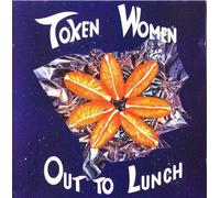 Token Women - Out to Lunch [Import]