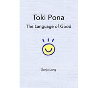 Toki Pona: The Language of Good