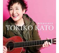 Tokiko Kato - Kimiga Umareta Anohi [Import]