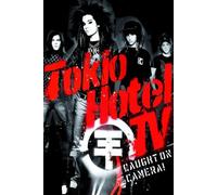 Tokio Hotel - Tokio Hotel - TV / Caught On Camera! (Deluxe Version)