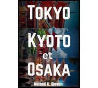 Tokio Kyoto e Osaka Guida di viaggio 2026: Attrazioni urbane, quartieri tradizionali, itinerari pratici per templi, giardini, strade notturne, famiglia