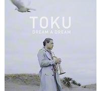 Toku - a Dream [Import]