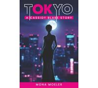 Tokyo: A Cassidy Blake Story