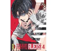 Tokyo Aliens - Tome 4 - Naoe - Kana Eds - broché - Manga