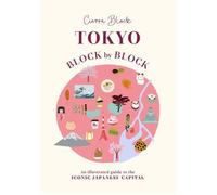 Tokyo Block by Block An illustrated guide to the iconic Japanese capital - Cierra Block - OH - ebook (ePub) - Livre