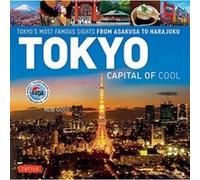 Tokyo - Capital of Cool: Tokyo's Most Famous Sights from Asakusa to Harajuku - [Version Originale] Inconnu (Auteur)