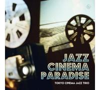 Tokyo Cinema Jazz Trio - Jazz Cinema Paradise