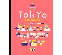 Tokyo Cult Recipes by Maori Murota Inconnu (Auteur)