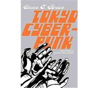 Tokyo Cyberpunk Steven T. Brown (Auteur)