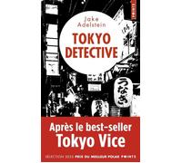Tokyo Detective - Jake Adelstein - Points - Poche - Roman