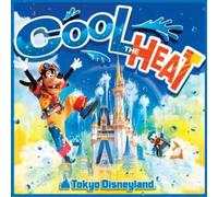 Tokyo Disneyland Cool the Heat!! - Tokyo Disneyland Cool The Heat (Original Soundtrack) [Import]