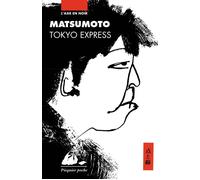 Tokyo express - Seicho Matsumoto - Philippe Picquier - Poche - Roman