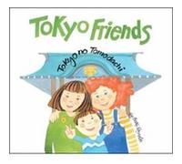 Tokyo Friends by Betty Reynolds Betty Reynolds (Auteur)