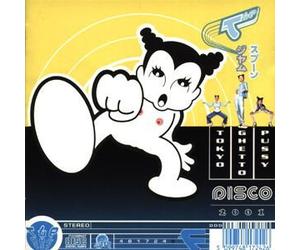 Tokyo Ghetto Pussy - Disco 2001 [Import]