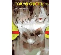 Tokyo Ghoul: Re, Vol. 10