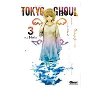 Tokyo Ghoul - Tome 03