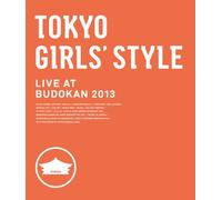 TOKYO GIRLS' STYLE LIVE AT BUDOKAN 2013 [Blu-ray]