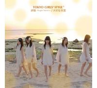 Tokyo Girls' Style - Tsuioku-Single Arrange Ver.-/S [Import allemand]