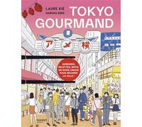 Tokyo gourmand - Laure Kié - Mango - broché - Guide