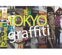 Tokyo Graffiti - Lord K2 - Place Des Victoires Eds - relié - Beau livre