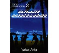 TOKYO INDEPENDENT Street Dance Scene Films Vol.03 Ultimate Breaks and Beach [DVD]
