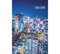 Tokyo, Japan Journal: Hardcover, 6 x 9 Inches, 180 Pages, Blank Lined Notebook, Matte Finish. Travel Adventure Tourist, Panoramic City Views, Asian Travel Journal