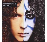 Tokyo Jukebox 2/Bad Dna