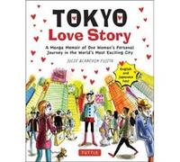 Tokyo Love Story by Julie Blanchin Fujita Julie Blanchin Fujita (Auteur)