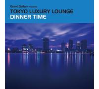 Tokyo Luxury Lounge Dinner Tim [Import]