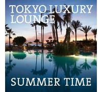 Tokyo Luxury Lounge Summer Tim [Import allemand]