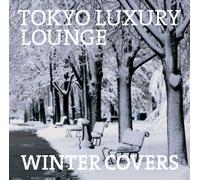 Tokyo Luxury Lounge Winter Cov [Import Allemand]