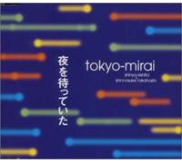 Tokyo-Mirai - Yoruomatteita [Import]