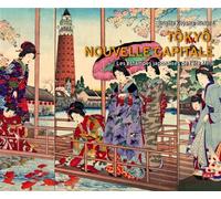 Tokyo, nouvelle capitale - Les estampes japonaises de l'ère - Brigitte Koyama-Richard - Scala Eds Nouvelles - relié - Beau livre