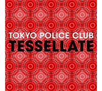 Tokyo Police Club - 7-Tessellate