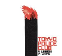 Tokyo Police Club Lesson in Crime / Smith (Vinyl)
