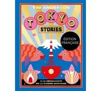Tokyo stories Tim Anderson (Auteur)