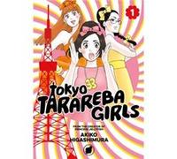 Akiko Higashimura – Tokyo Tarareba Girls 1