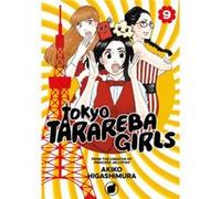 Tokyo Tarareba Girls 9 by Akiko Higashimura Unknown (Auteur)