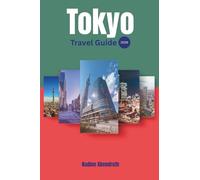 Tokyo Travel Guide 2026: Insider Tips, Hidden Gems, Must-See Attractions, Itineraries, and Practical Advice for Exploring Japan's Iconic Landmarks, Street Food, Temples, and Modern Wonders