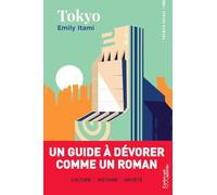 Tokyo - Un guide à dévorer comme un roman