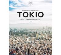 Tokyo. Un petit atlas hédoniste